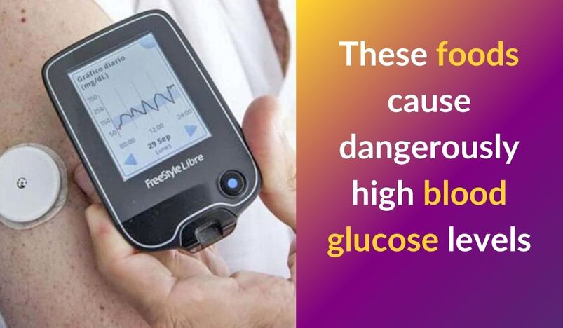 Foods that cause high blood glucose levels
